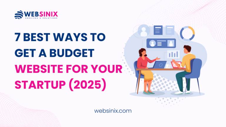 7 Best Ways to Get a Budget Website for Your Startup (2025)